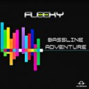 Fleeky - Bassline Adventure (Original Mix)