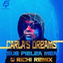 Carla\'s Dreams - Sub Pielea Mea (DJ RICHI Remix)