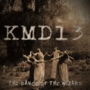 KMD13 - The Dance of The Wizard