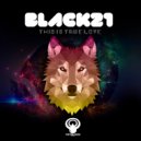 Black21 - This Is True Love (Original Mix)