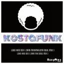 Kostafunk - Love And Sex