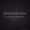 Zhukhevich - Flowers Energy (Original Mix)