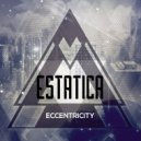 Estatica - Eccentricity