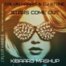 Calvin Harris & CJ Stone - Stars Come Out
