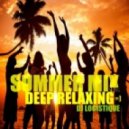 DJ Logistique - Summer mix. Deep relaxing.