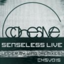 Senseless Live - Under My Wing (Chaty, Tamez Remix)