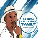 Dj Stera & Mlu & Benzy - Family (feat. Mlu & Benzy) (Original Mix)