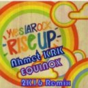 Yves Larock - Rise Up (Ahmet KRK EQUINOX 2K16 Remix)