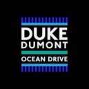 Duke Dumont - Ocean Drive