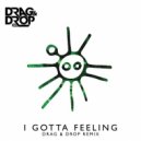 Black Eyed Peas - I Gotta Feeling (Drag & Drop Remix)