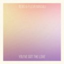 Bebo x Fleur Magali - You\'ve Got The Love (Original Mix)