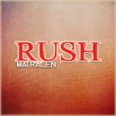 matralen - Rush