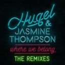 HUGEL & Jasmine Thompson - Where We Belong