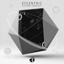 Eccentric - Picture Perfect (Original Mix)