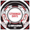 Brains - Strange Days (Radio Edit)