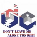 DJ DC - Don't Leave Me Alone Tonight