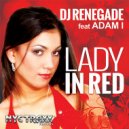 DJ Renegade & Adam I - Lady in Red (feat. Adam I) (Radio)