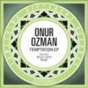 Onur Ozman - Temptation
