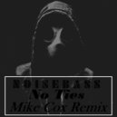 NOISEBASS - No Ties (Mike Cox Remix)