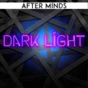 After Minds - Dark Light (Original mix)