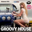Dj Fly - Groovy House (Vol 72) (Vol 72)