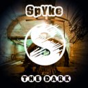 SPYKE - The Dark