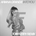 Ariana Grande - Into You