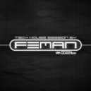 FEMAN - Tech House Session #026 ()