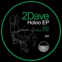 2Dave - Holoo (Medu Remix)
