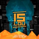 Soft Machine - Light Glue (Original Mix)