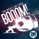 Erik Mota & Joey Avila - BOOOM! (Original Mix)