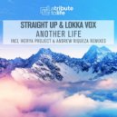 Straight Up & Lokka Vox - Another Life