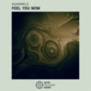 Kharmelo - Feel You Now (Original Mix)