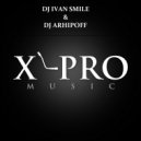 DJ Ivan Smile & DJ Arhipoff - Сlubnika (Club Mix)