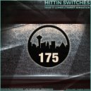 Hittin Switches - Here it Comes (Original Mix)