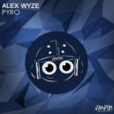 Alex Wyze - Pyro (Radio Edit)