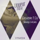 Double T DJ - Sleep More (Djena Remix)