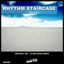 Rhythm Staircase - Isla Blanca (JC Delacruz Remix)