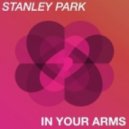 Stanley Park - In Your Arms