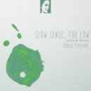 Gataplex - Dance Forever (Slow Sense, Too Low Bootleg)