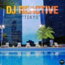 Dj Reactive feat Renald - Tokyo (Original Mix)