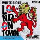 White Riots - London Town (Rico Tubbs & Terry Hooligan Remix)