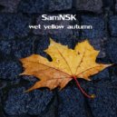 SamNSK - Wet Yellow Autumn (Original Mix)