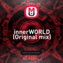 Yeckah - innerWORLD (Original mix)