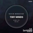 Kevin Nordstad - Tiny Minds (Wez BK Remix)