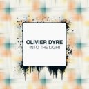 Olivier Dyre - Into The Light