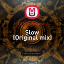 Dj VoL & Xwalo - Slow (Original mix)