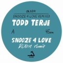 Todd Terje - Snooze 4 Love