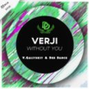 Verji - Without You (V.Galitskiy Den Dance Remix) [2016]