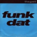 DJ.Mechanic & Sagat - Funk Dat ()